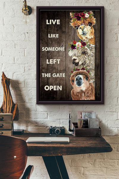Live Like Someone Left The Gate Open Alpaca Poster Framed Matte Canvas