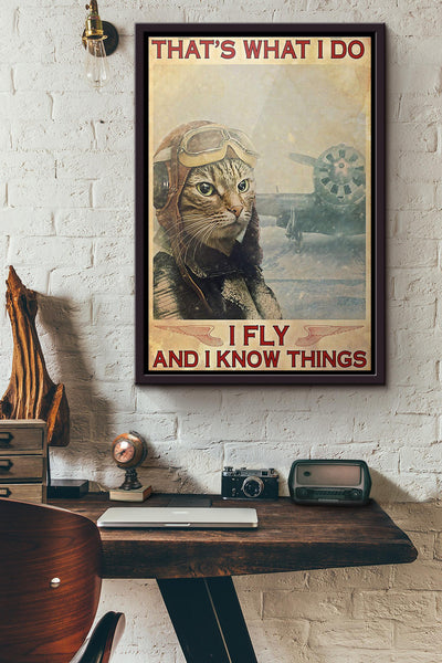 Cat Thats What I Do I Fly And I Know Things Poster Framed Matte Canvas