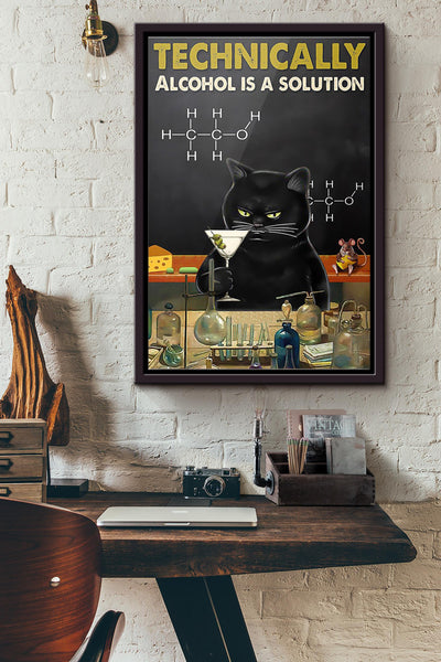 Black Cat Technically Alcohol Is A Solution Poster Framed Matte Canvas