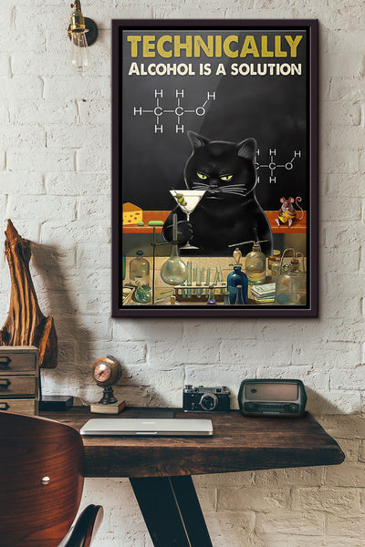 Black Cat Technically Alcohol Is A Solution Poster Framed Matte Canvas