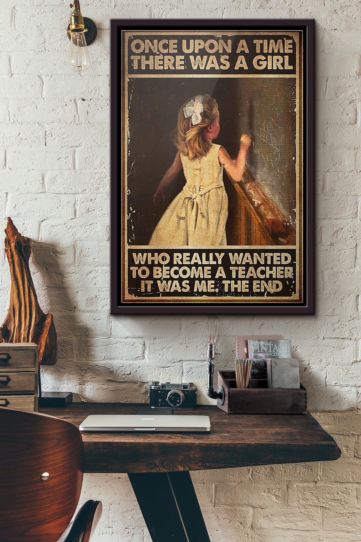 Once Upon A Time There Was A Girl Who Really Wanted To Become A Teacher Poster Framed Matte Canvas