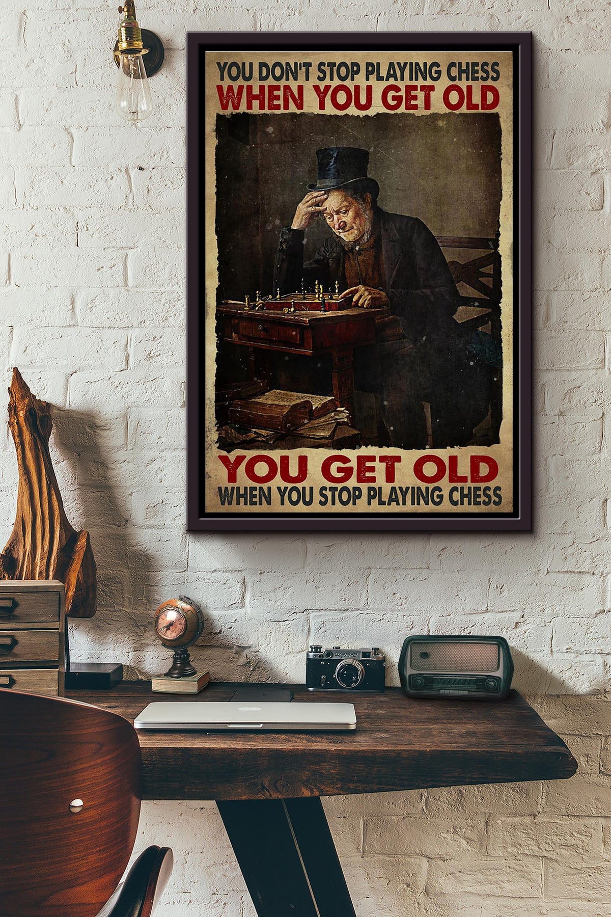 You Dont Stop Playing Chess When You Get Old You Get Old When You Stop Playing Chess Poster Framed Matte Canvas