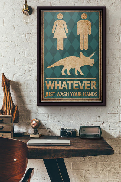 Whatever Just Wash Your Hands Poster Framed Matte Canvas