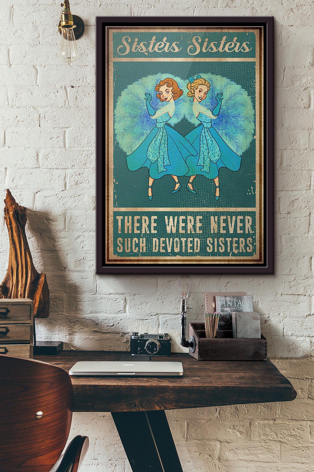 Sisters Sisters There Were Never Such Devoted Sisters Poster Framed Matte Canvas
