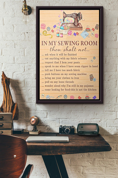 In My Sewing Room Thou Shalt Not Note Poster Framed Matte Canvas
