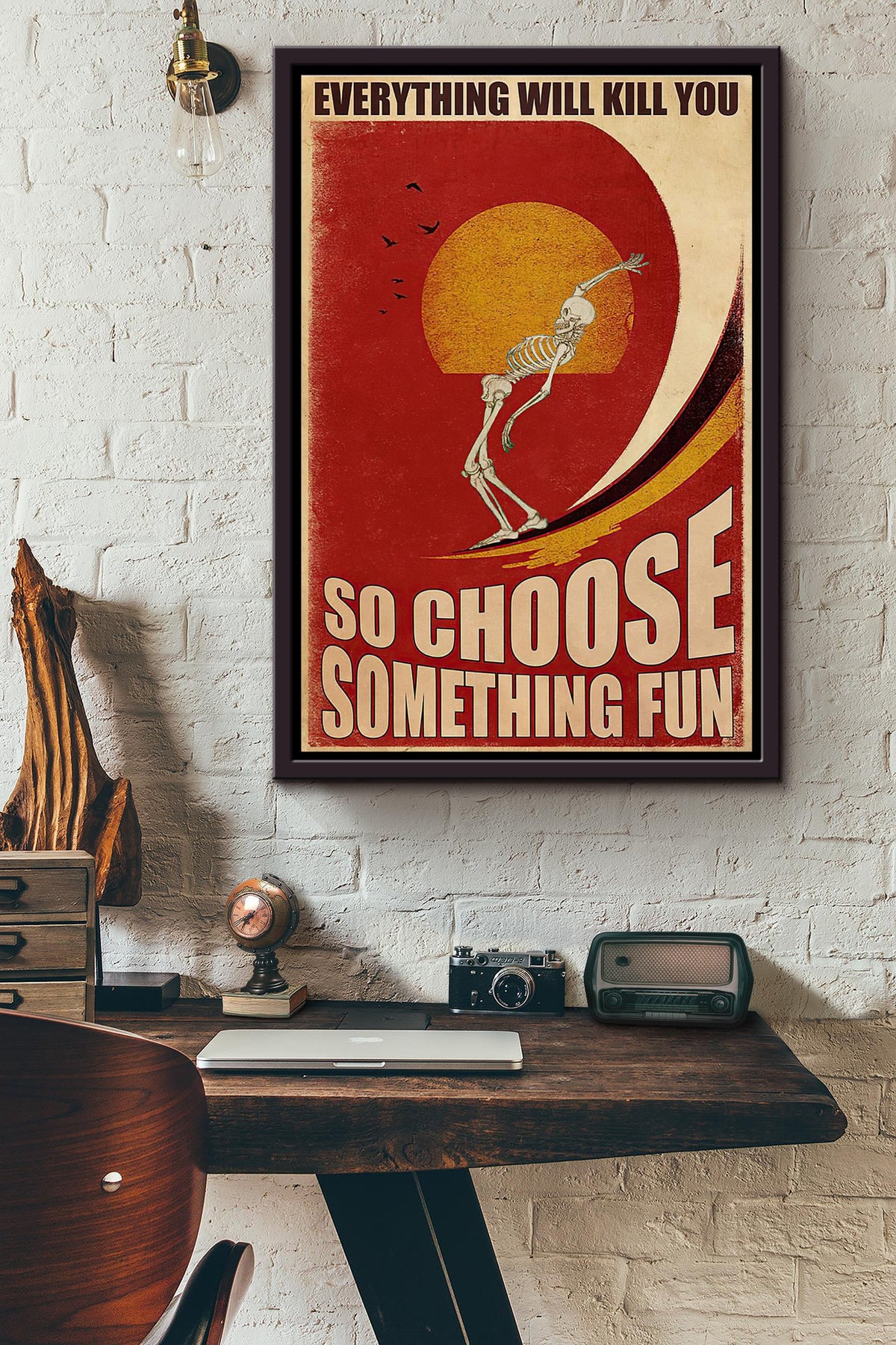 Surfing Skeleton Red Wave Everything Will Kill You So Choose Something Fun Poster Framed Matte Canvas