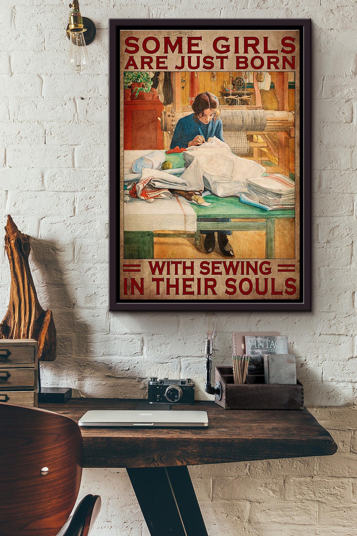 Some Girls Are Just Born With Sewing In Their Souls Poster Framed Matte Canvas