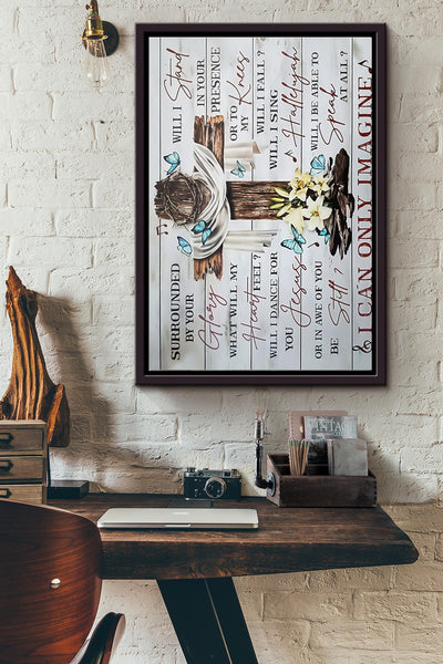Jesus Christ I Can Only Imagine Poster Framed Matte Canvas