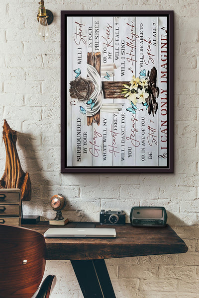 Jesus Christ I Can Only Imagine Poster Framed Matte Canvas