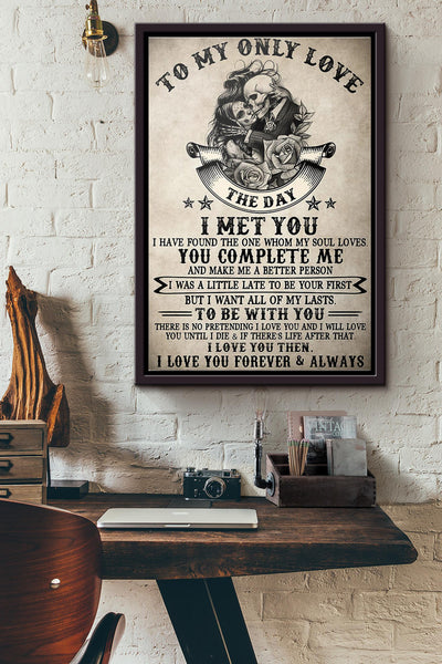 Skull To My Only Lover I Met You Poster Framed Matte Canvas