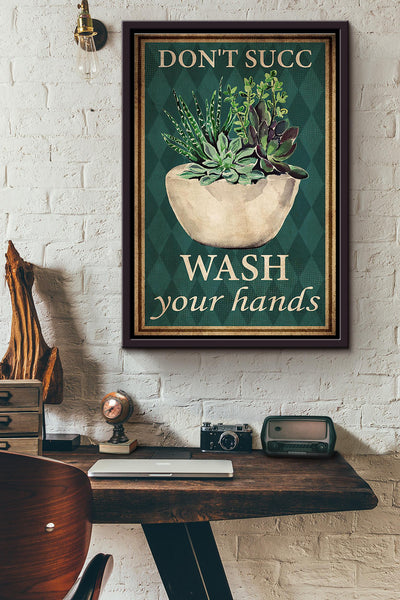 Cactus Dont Succ Wash Your Hands Poster Framed Matte Canvas