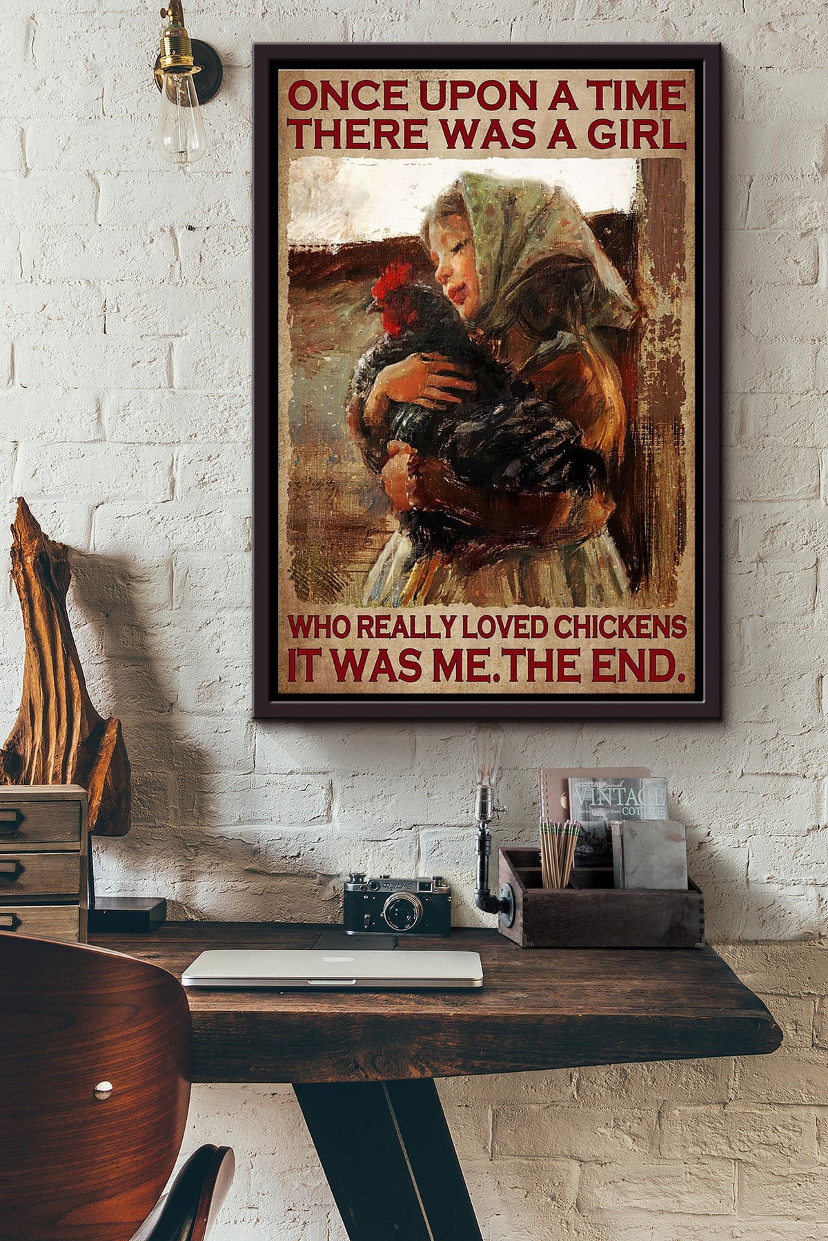 There Was A Girl Who Really Loved Chickens It Was Me Poster Framed Matte Canvas