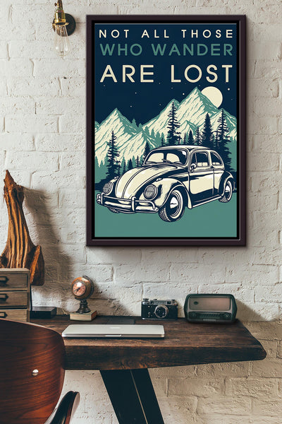Classic Car Not All Who Wander Are Lost Poster Framed Matte Canvas