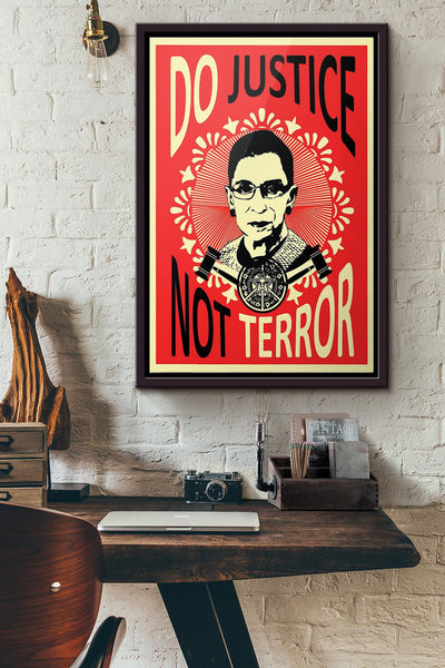 Ruth Baber Do Justice Not Tearror Poster Framed Matte Canvas