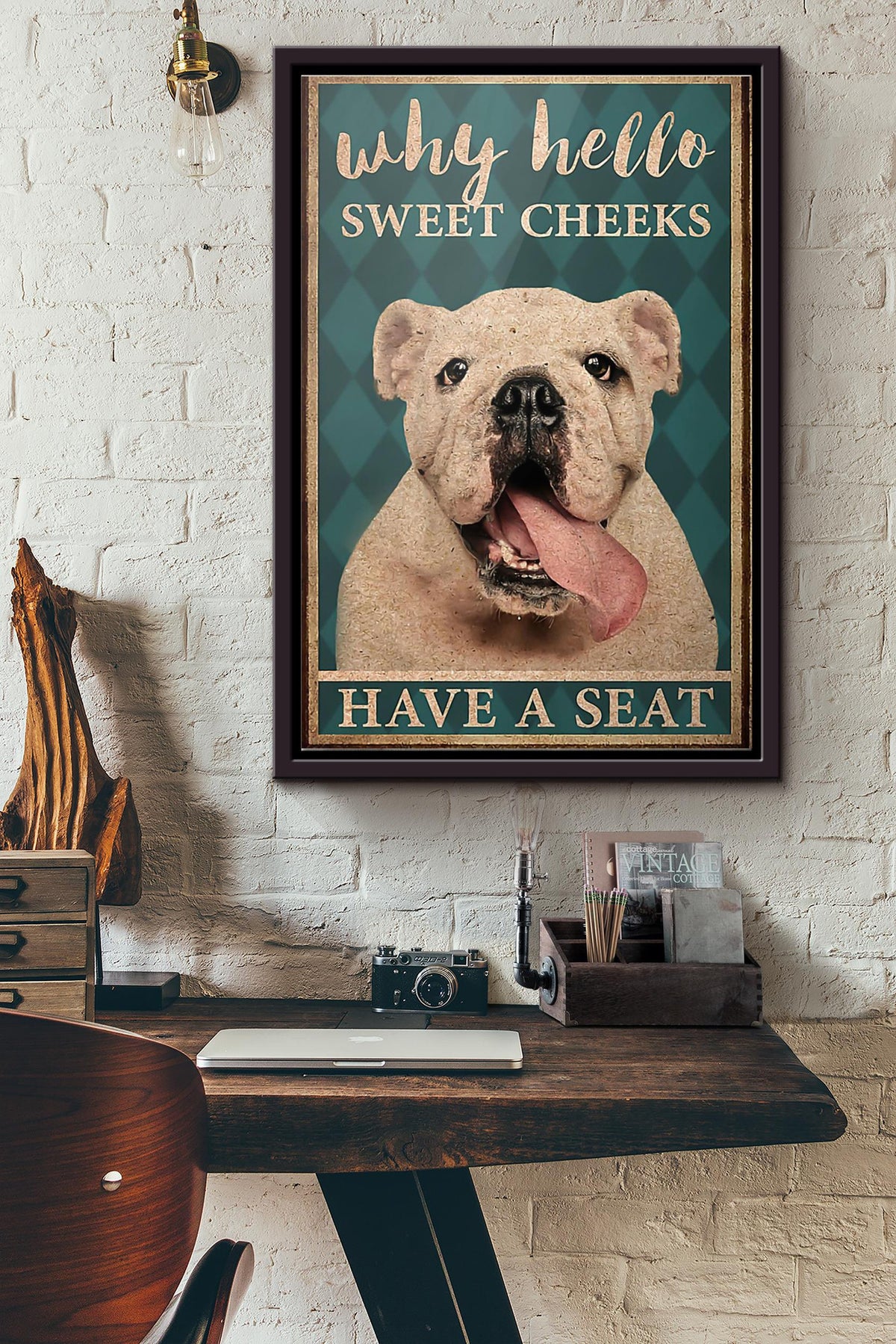 Bulldog Why Hello Sweet Cheeks Have A Seat Poster Framed Matte Canvas