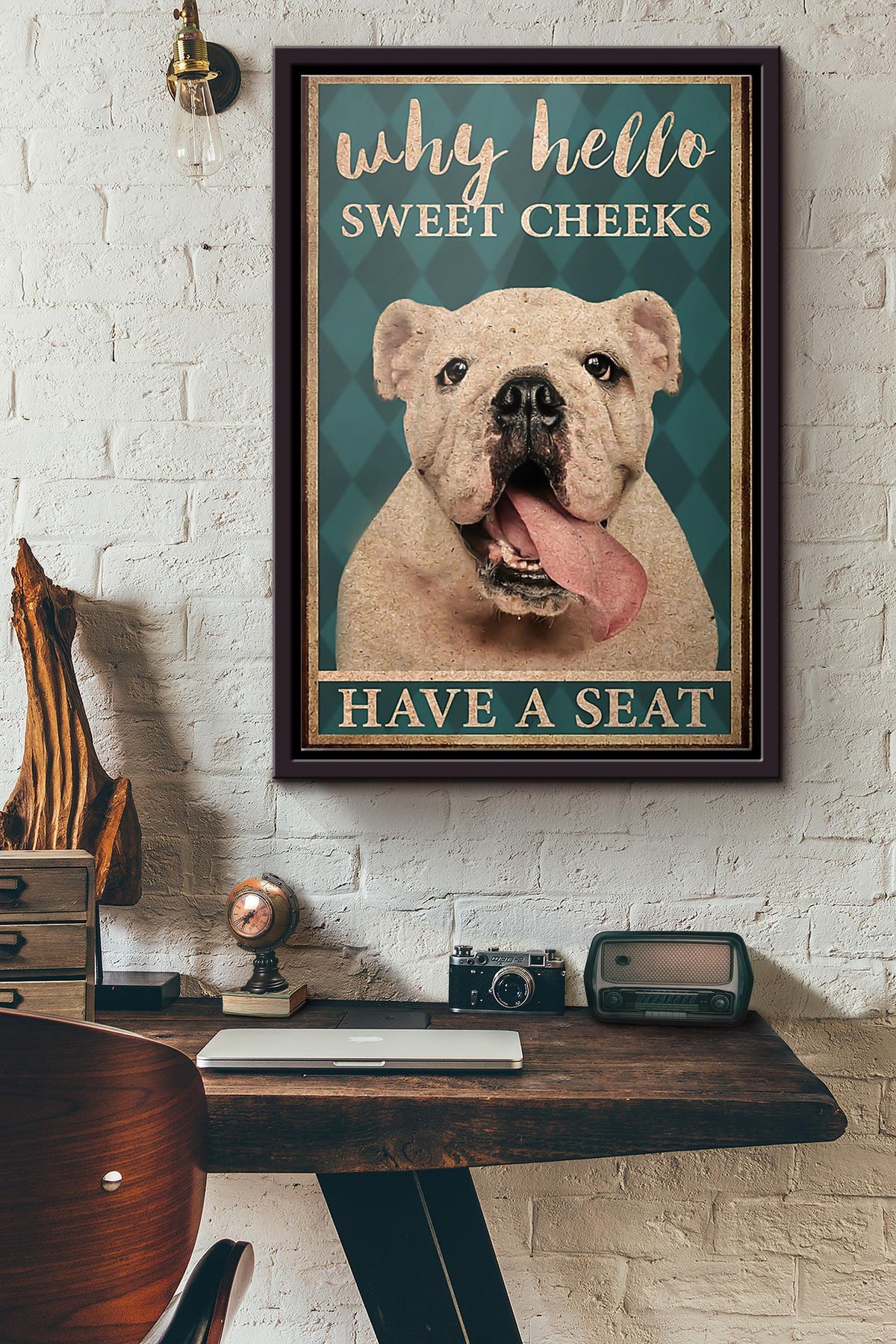 Bulldog Why Hello Sweet Cheeks Have A Seat Poster Framed Matte Canvas