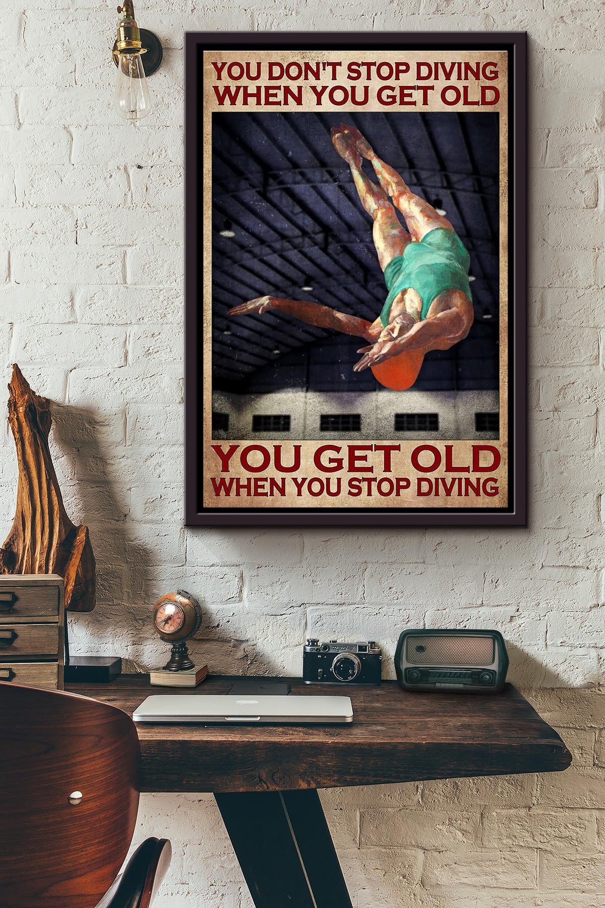 You Dont Stop Diving When You Get Old You Get Old When You Stop Diving Poster Framed Matte Canvas