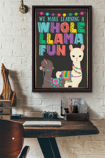 We Make Learning A Whole Llama Fun Teacher Poster Framed Matte Canvas