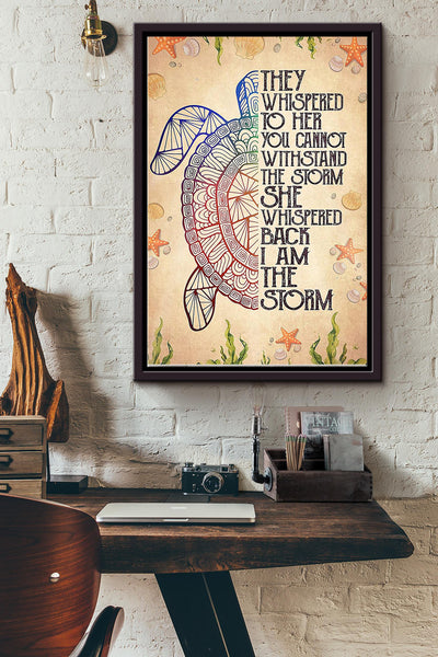 She Whispered Back I Am The Storm Turtle Poster Framed Matte Canvas