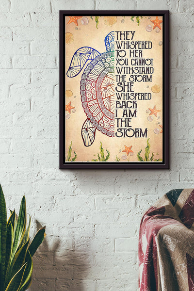 She Whispered Back I Am The Storm Turtle Poster Framed Matte Canvas