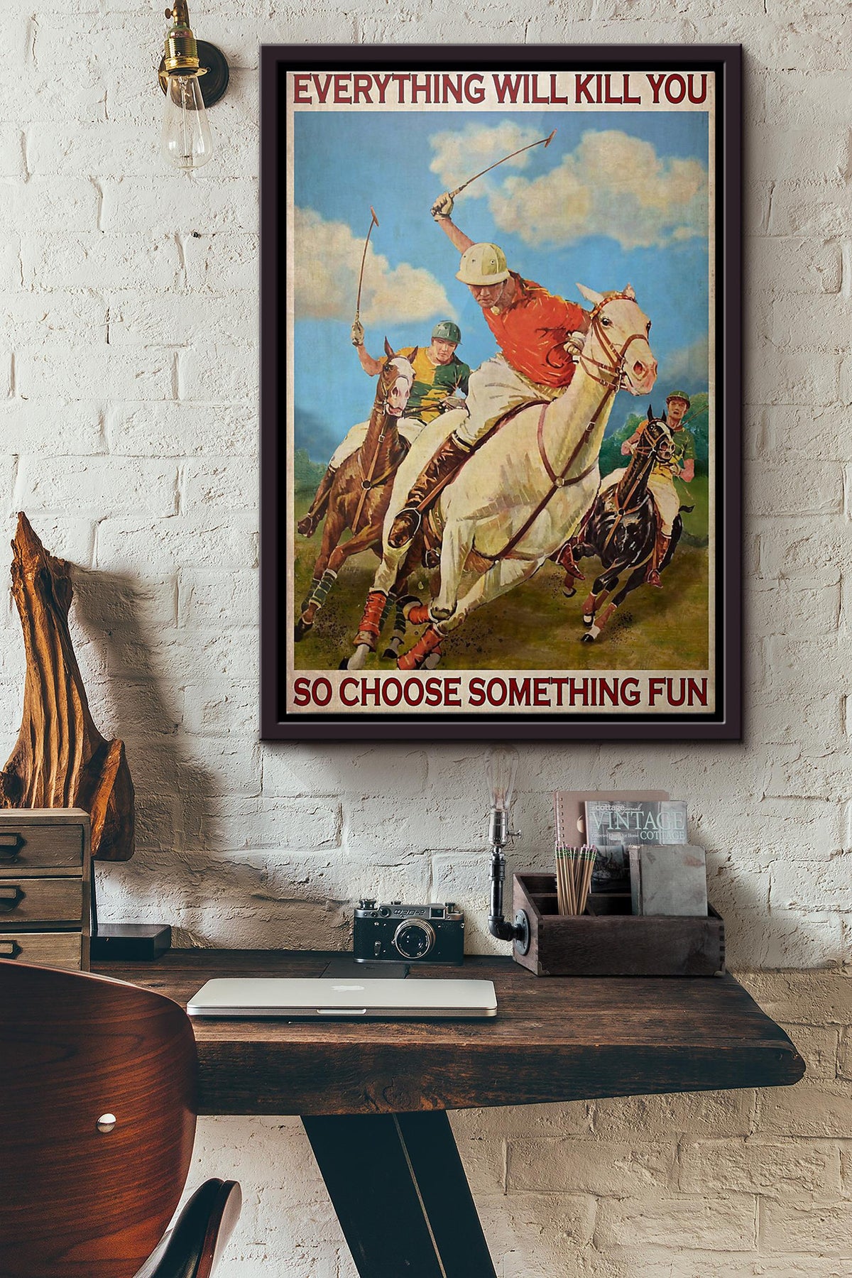 Polo Everything Will Kill You So Choose Something Fun Poster Framed Matte Canvas GS20240923080