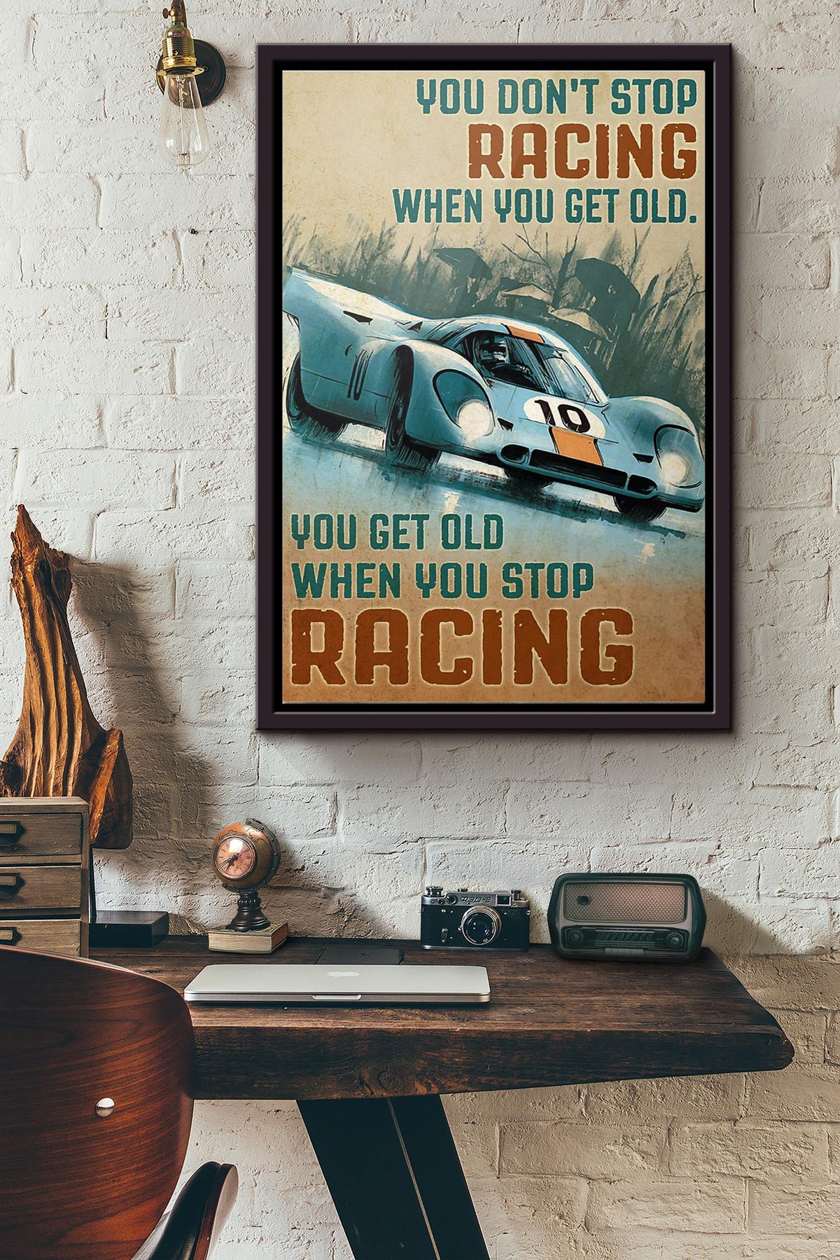 You Get Old When You Stop Racing Poster Framed Matte Canvas