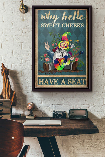 Gnomies Why Hello Sweet Cheeks Have A Seat Poster Framed Matte Canvas