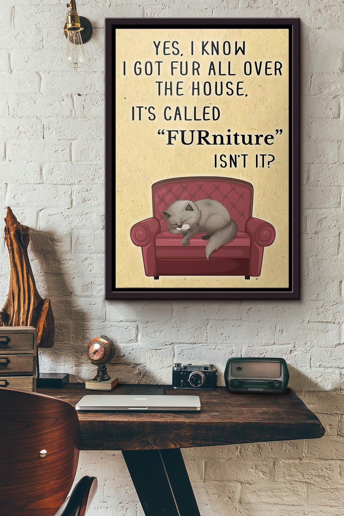 Its Called Furniture Isnt It Cat Poster Framed Matte Canvas