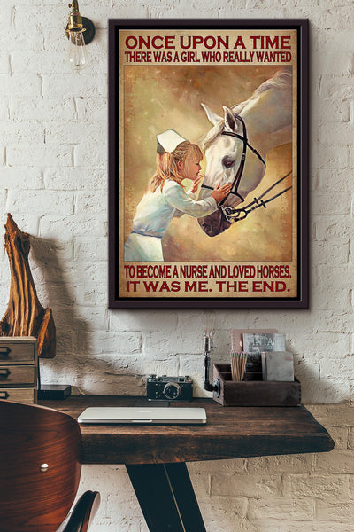 There Was A Girl Who Really Wanted To Become A Nurse And Loved White Horses It Was Me Poster Framed Matte Canvas