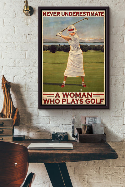 Never Underestimate A Woman Who Plays Golf Poster Framed Matte Canvas