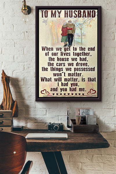 To My Husband Old Couple Poster Framed Matte Canvas