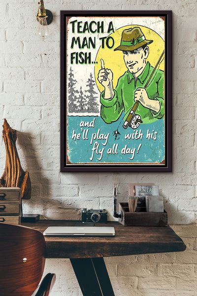 Fishing Teach A Man To Fish Framed Matte Canvas