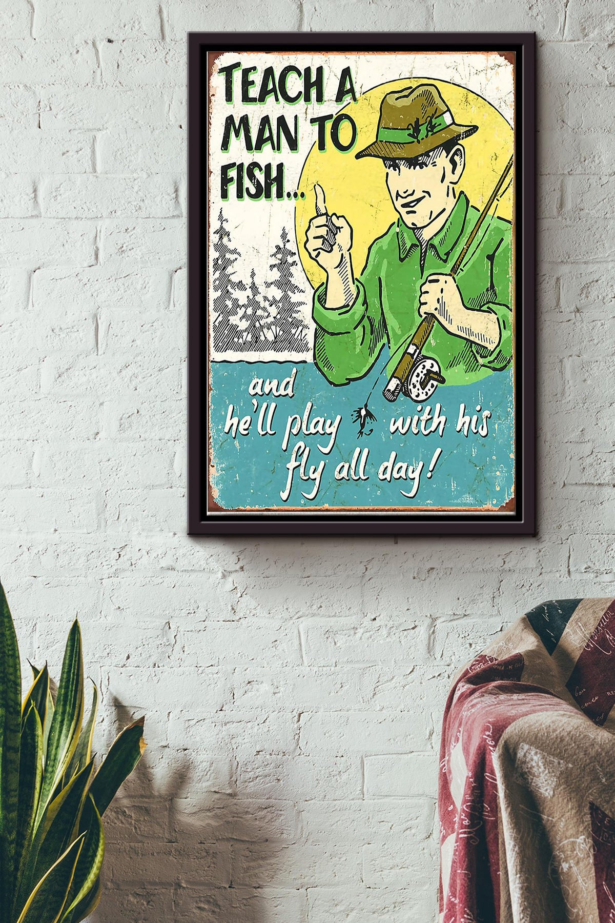 Fishing Teach A Man To Fish Framed Matte Canvas