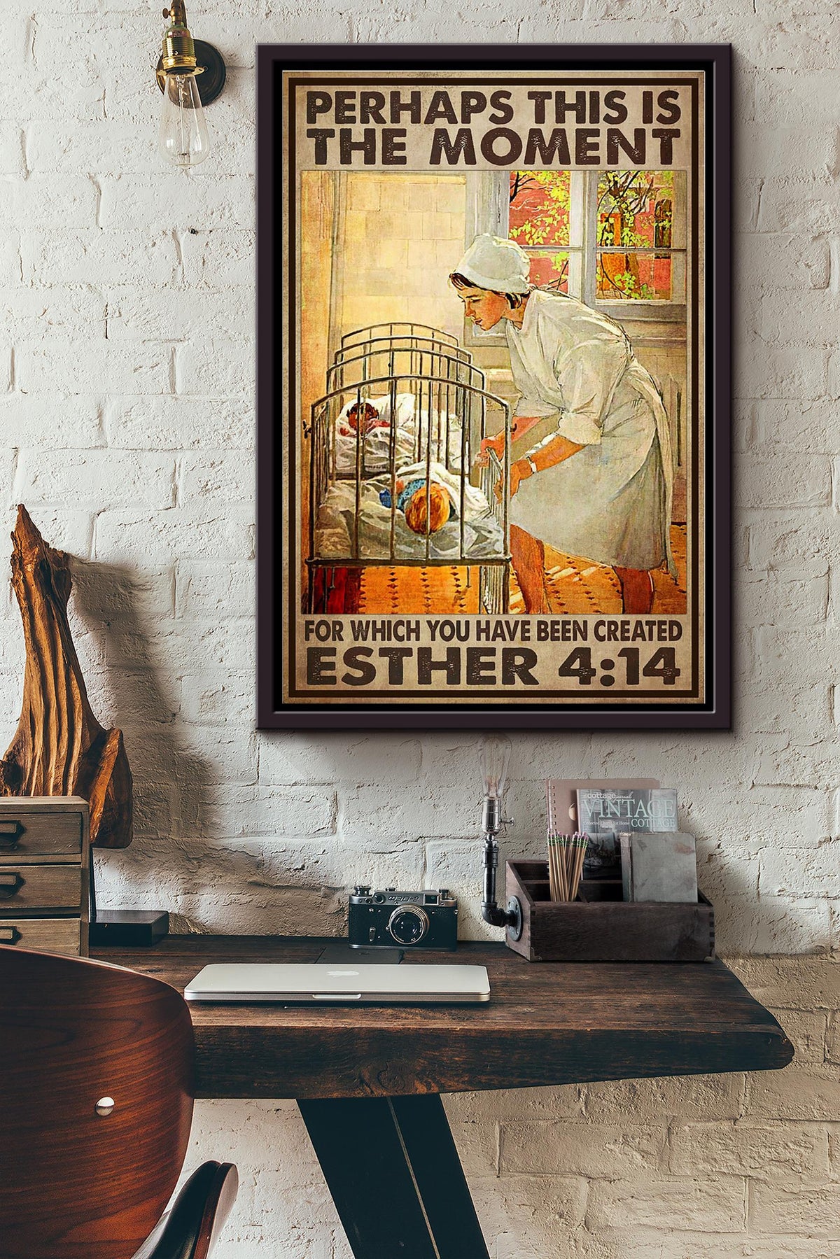 Perhaps This Is The Moment For Which You Have Been Created Poster Framed Matte Canvas