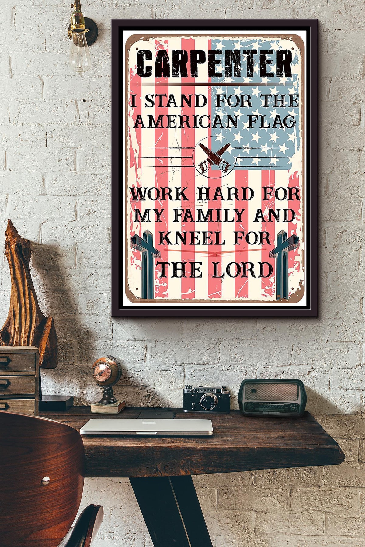 Carpenter I Stand For The American Flag Work Hard Or My Family And Kneel For The Lord Poster Framed Matte Canvas