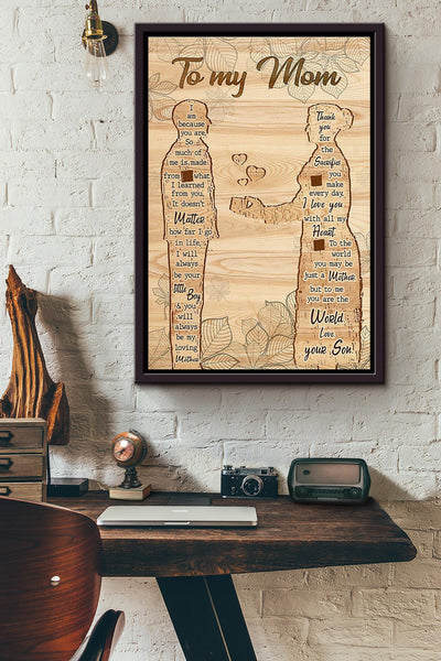 To Mom From Son I Am Because You Are Poster Framed Matte Canvas