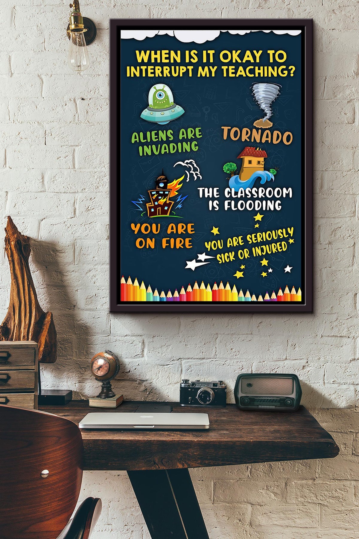 Teacher When Is It Okay To Interrupt My Teaching Poster Framed Matte Canvas