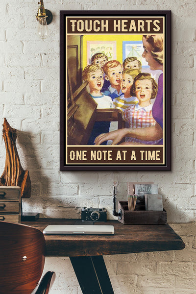Music Teacher Touch Hearts One Note At A Time Poster Framed Matte Canvas