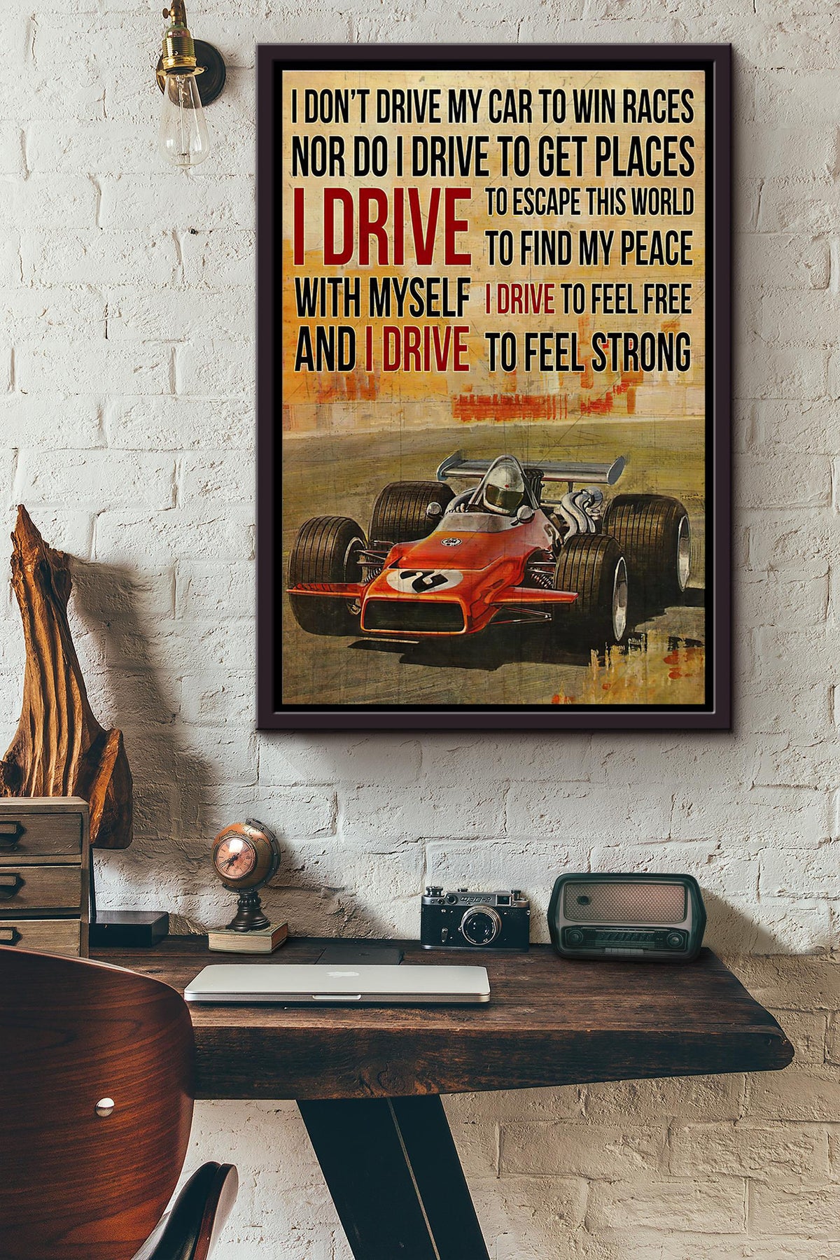 Car Racing I Drive To Escape This World To Find My Peace With Myself Poster Framed Matte Canvas