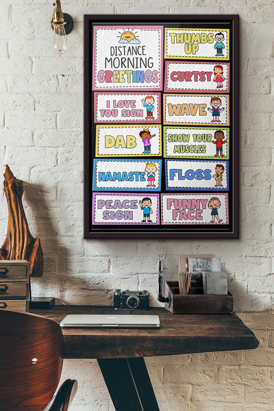 Teacher Distance Morning Greetings Poster Framed Matte Canvas