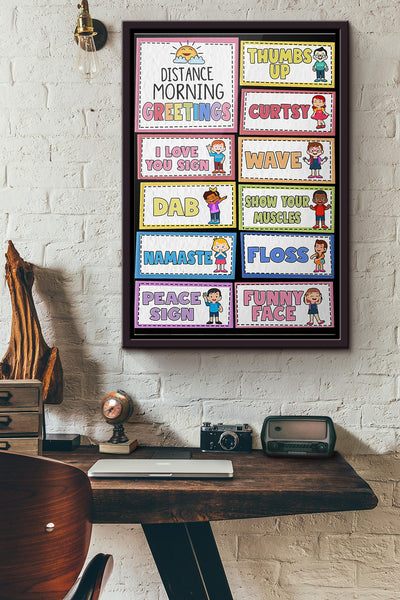 Teacher Distance Morning Greetings Poster Framed Matte Canvas