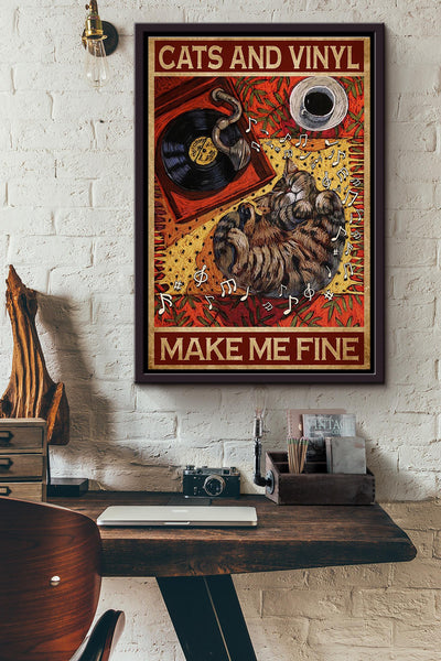 Cats And Vinyl Make Me Fine Poster Framed Matte Canvas