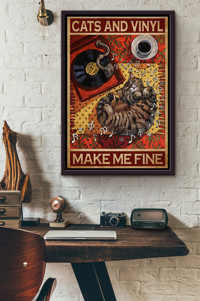 Cats And Vinyl Make Me Fine Poster Framed Matte Canvas
