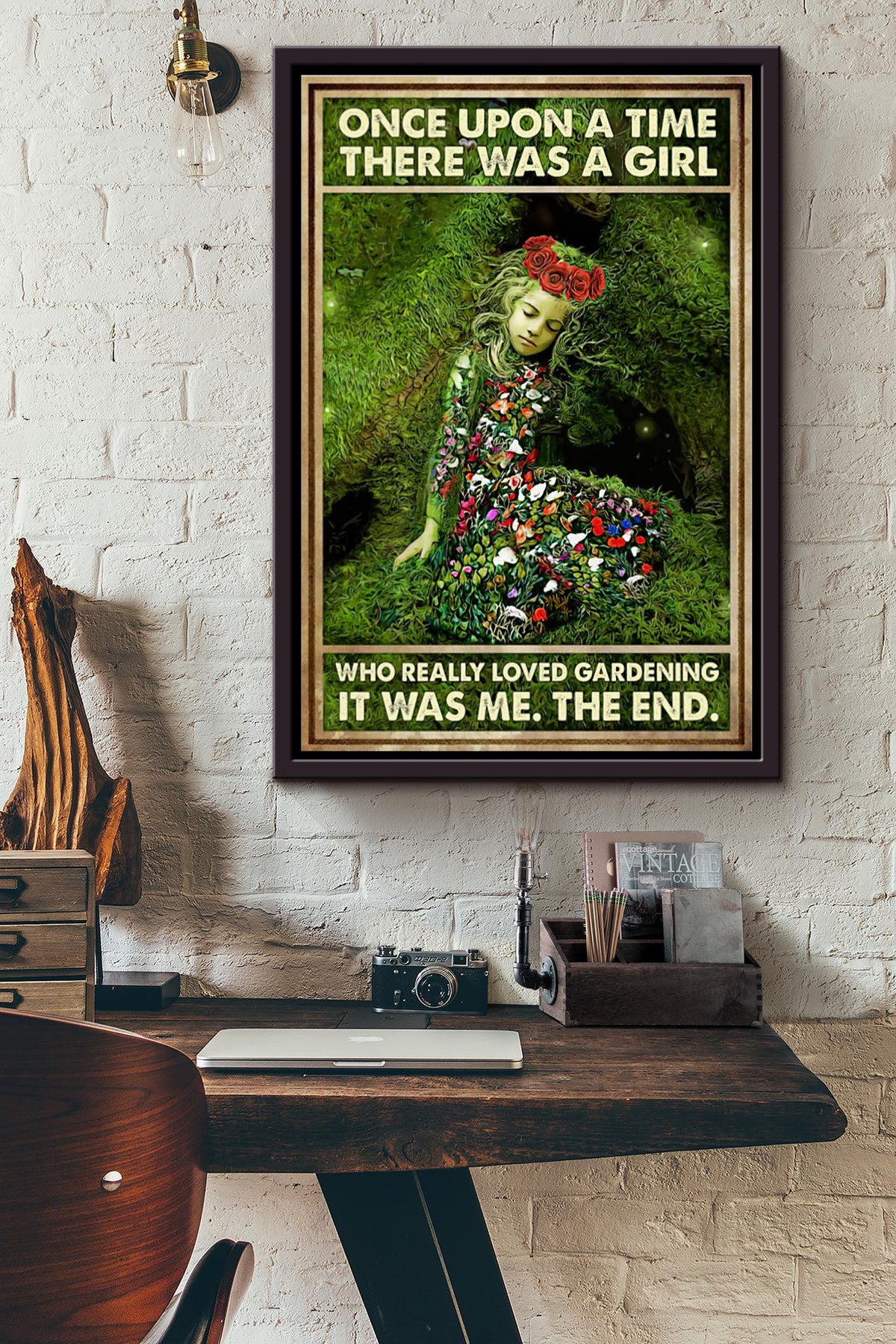 Once Upon A Time There Was A Girl Who Really Loved Gardening It Was Me The End Poster Framed Matte Canvas