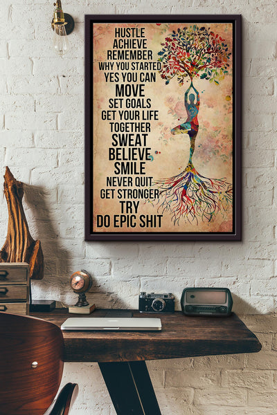 Yoga Tree Of Life Hustle Achieve Remember Why You Started Poster Framed Matte Canvas