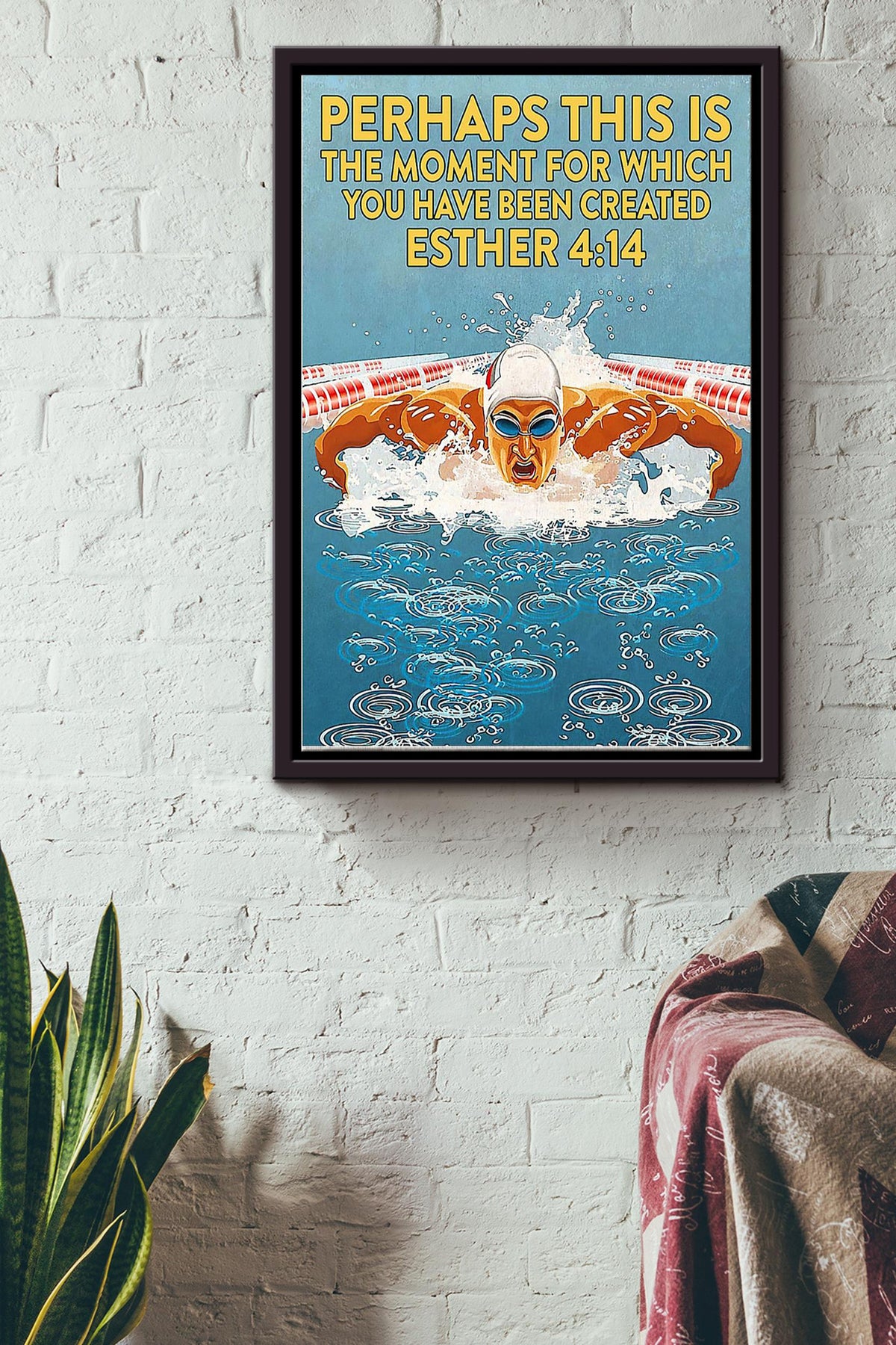 Perhaps This Is The Moment For Which You Have Been Created Swimming Poster Framed Matte Canvas