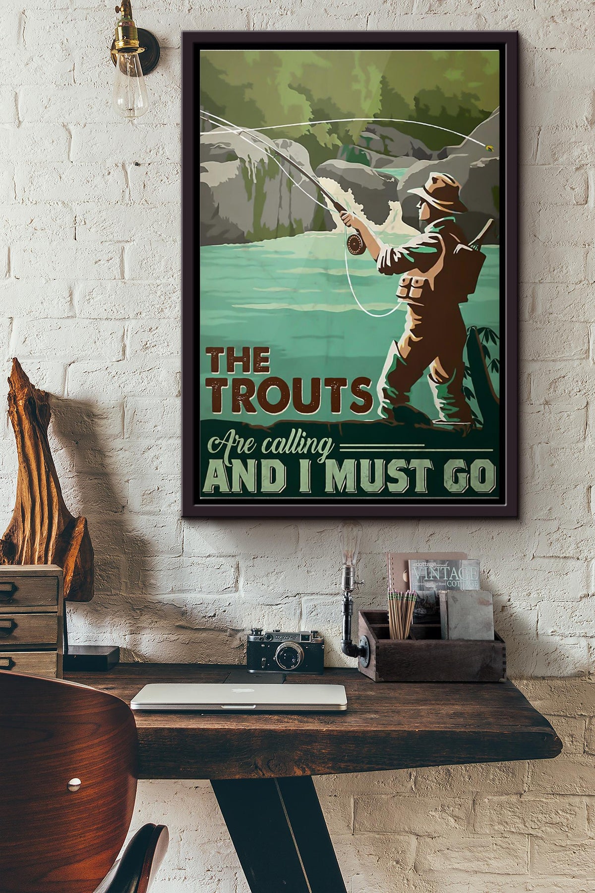 The Trouts Are Calling And I Must Go Poster Framed Matte Canvas