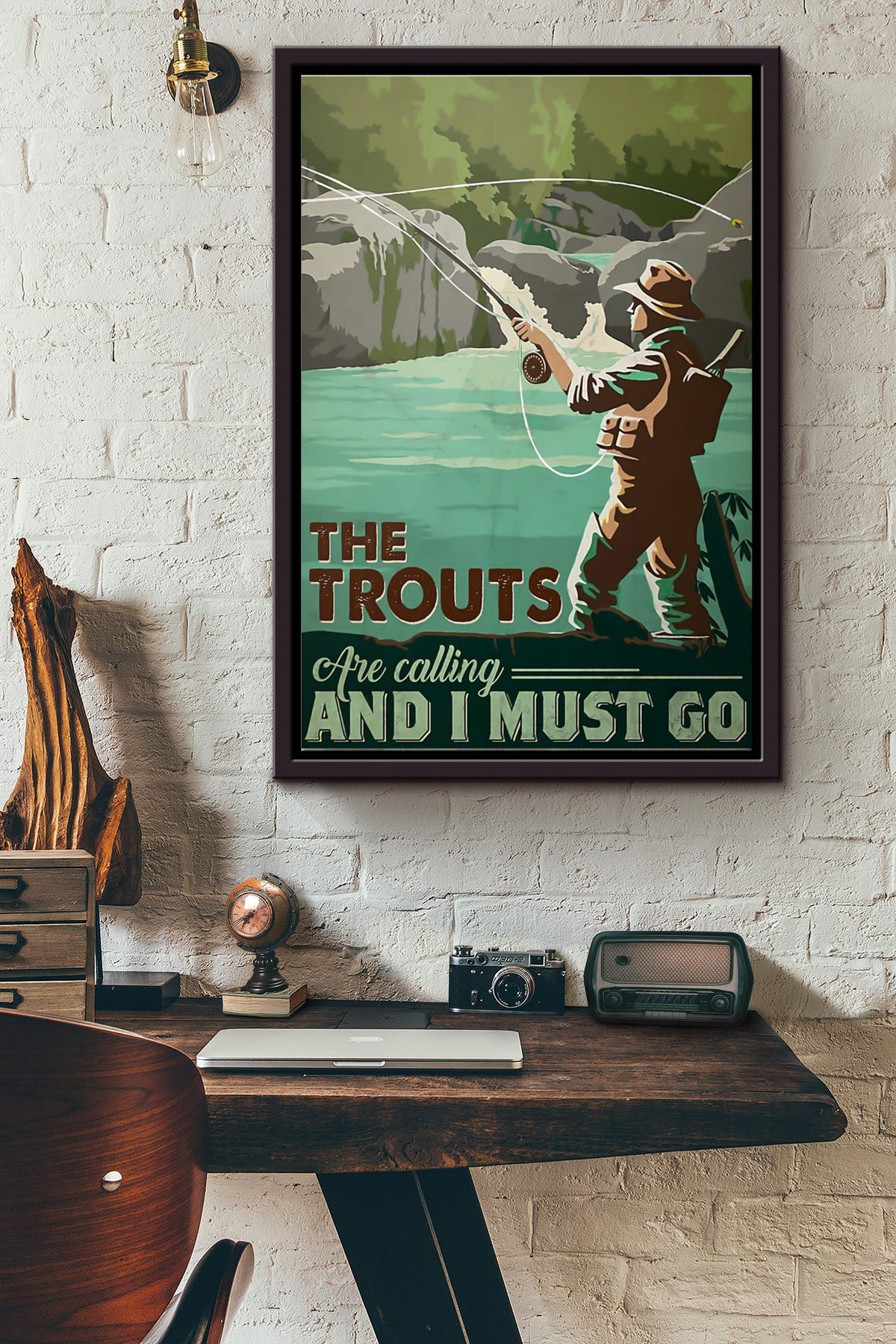 The Trouts Are Calling And I Must Go Poster Framed Matte Canvas
