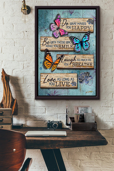 Butterfly Do What Makes You Happy Framed Matte Canvas