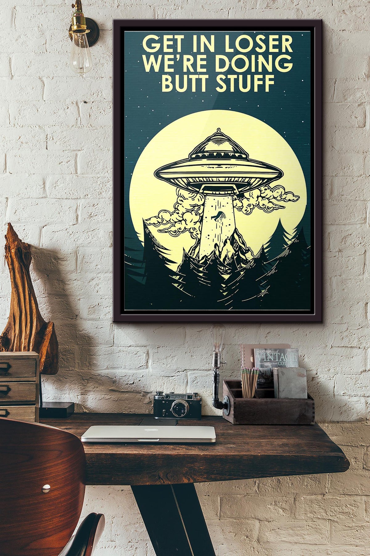 Ufo Get In Loser Were Doing Butt Stuff Poster Framed Matte Canvas